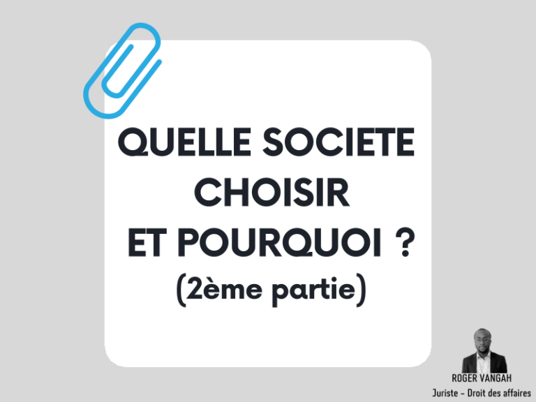 Quelle société choisir et pourquoi ?